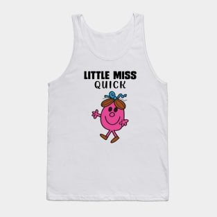 LITTLE MISS QUICK Tank Top